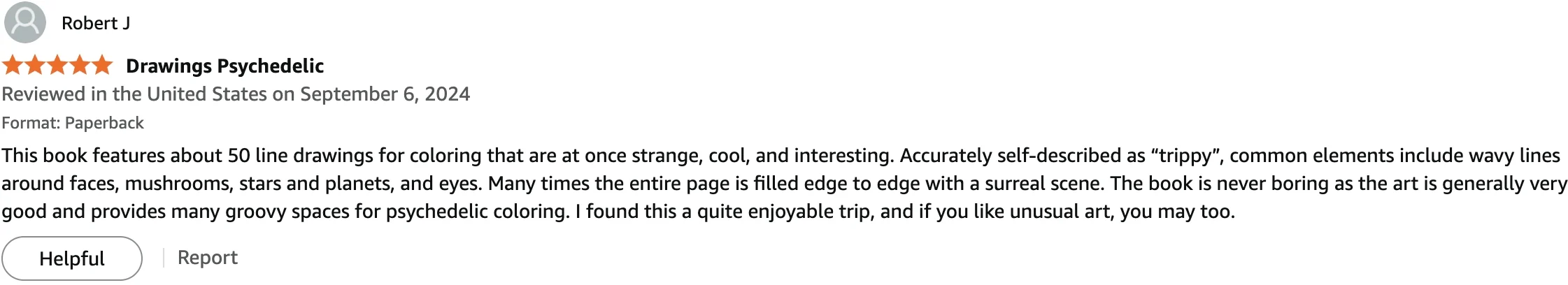 Robert J — 4 stars — Drawings Psychedelic.